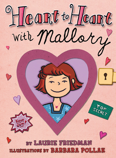 Heart To Heart With Mallory - Laurie B. Friedman