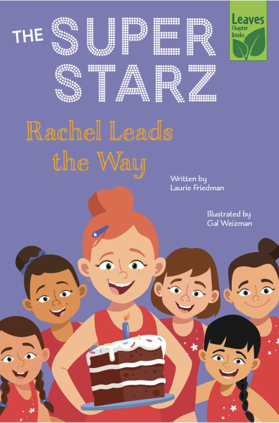 Lauri Way The Super Starz; Rachel Leads the Way - Laurie B. Friedman